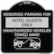 Signmission Reserved Parking for Hotel Guests Unauthorized Vehicles Towed Away Alum, 18" x 18", BS-1818-23098 A-DES-BS-1818-23098 - alternate 1